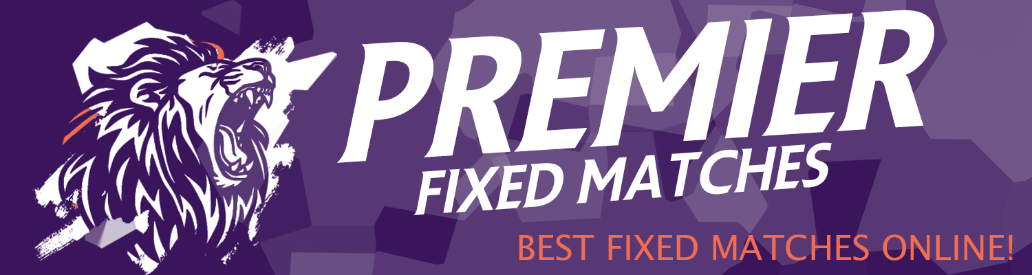 premier fixed matches premier fixed matches