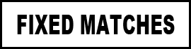strong fixed matches strong fixed matches