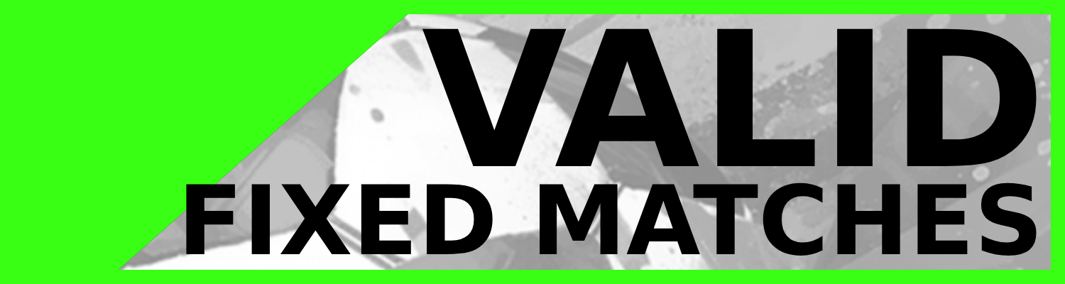 valid fixed matches valid fixed matches